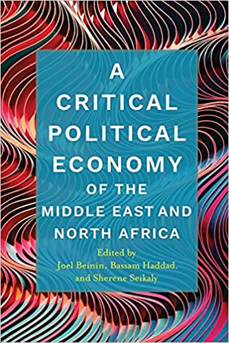 A Critical Political Economy of the Middle East and North Africa [2021] - Original PDF